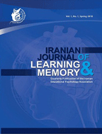 Iranian Journal of Learning and Memory - Autumn 2019, Volume 2 - Number 7