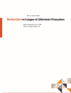 Recherches en Langue et Litterature Françaises - automne 2016, Année 10 - Number 18
